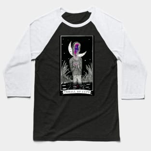 The Thrall of Cups - The Tarot Restless Baseball T-Shirt